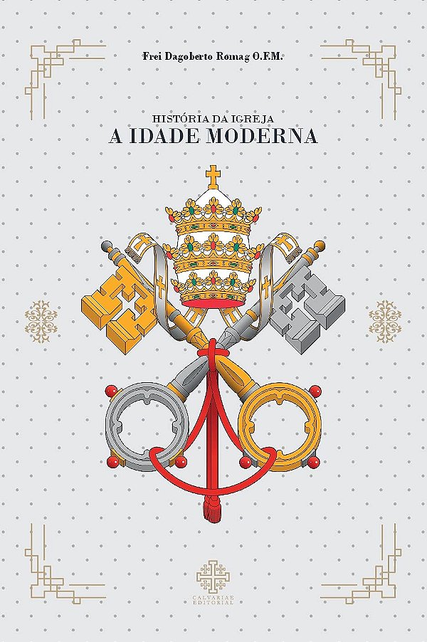 Livro História Da Igreja - A Idade Moderna