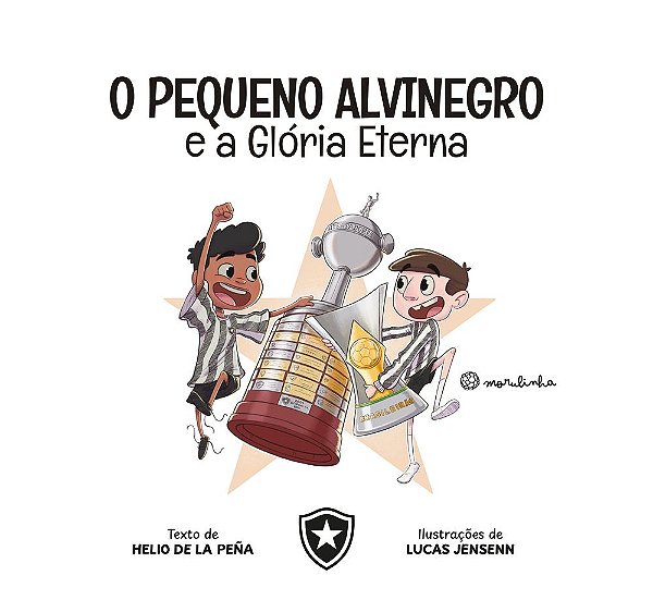 Livro O pequeno Alvinegro e a glória eterna