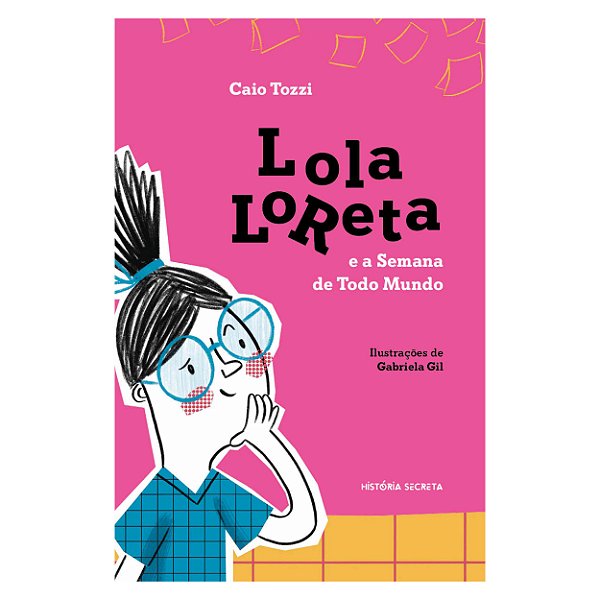 Livro Lola Loreta E A Semana De Todo Mundo
