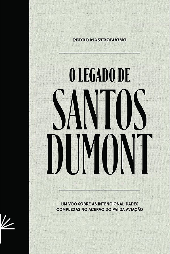 Livro O Legado De Santos Dumont