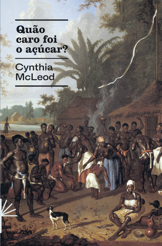 Livro Quão Caro Foi O Açúcar?