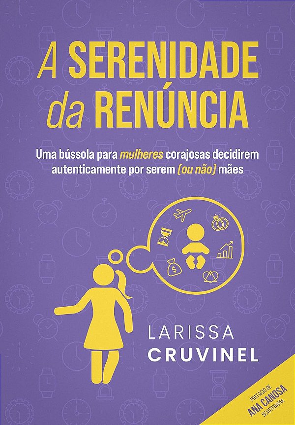 Livro A Serenidade Da Renúncia: Uma Bússola Mulheres Corajosas ...
