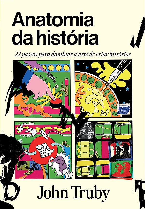Livro Anatomia da história: 22 passos para dominar a arte...