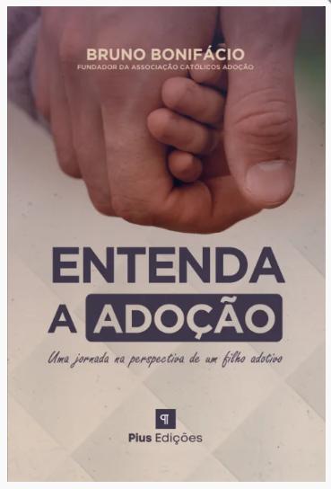 Livro Entenda A Adoção - Bruno Bonifácio