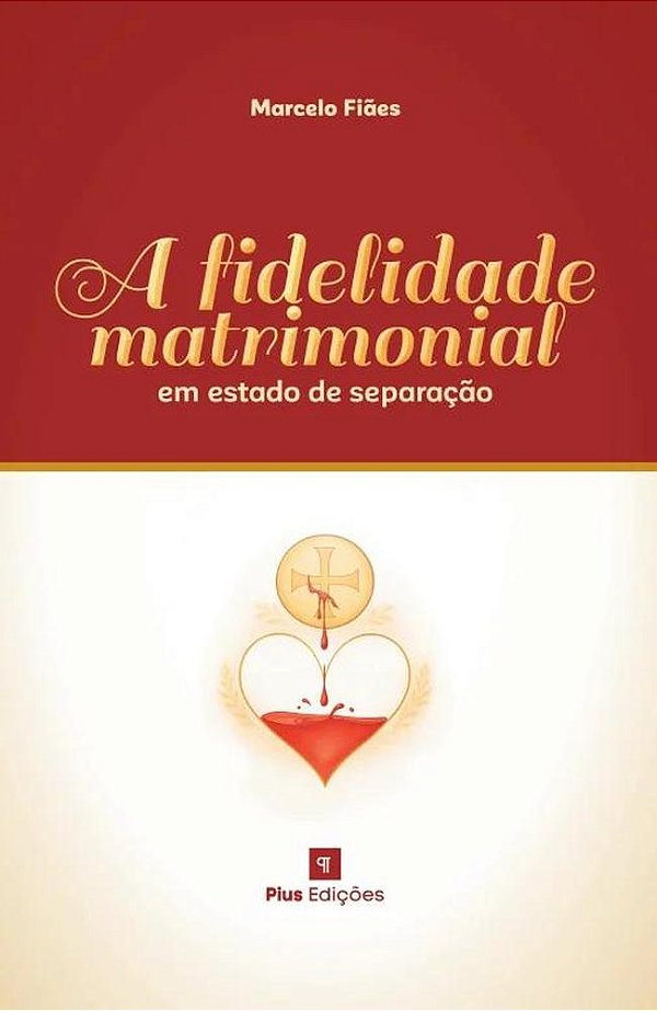 Livro A Fidelidade Matromonial Em Estado De Separação