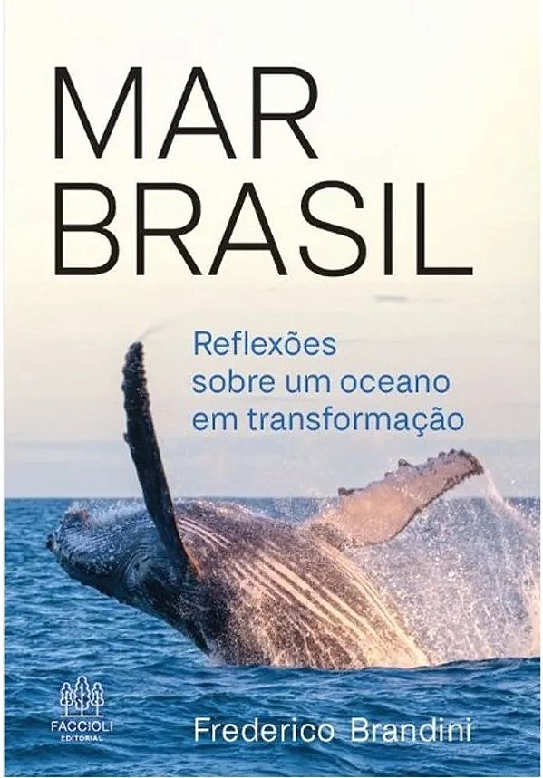 Livro Mar Brasil: reflexões sobre um oceano em transformação