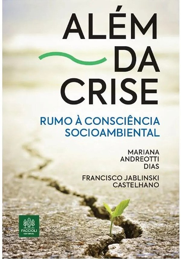 Livro Além da crise: rumo à consciência socioambiental