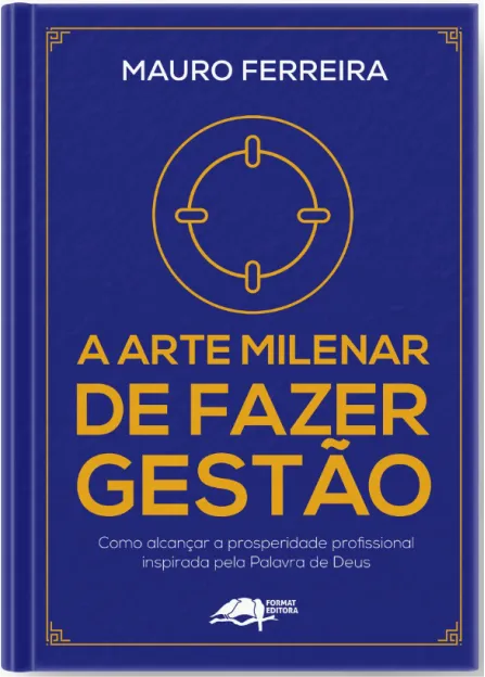 Livro A Arte Milenar De Fazer Gestão