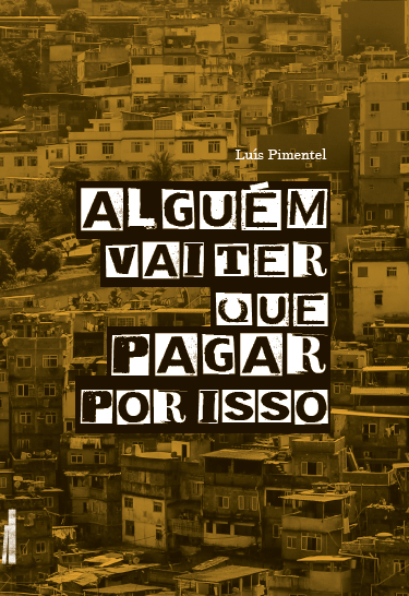 Livro Alguém vai ter que pagar por isso