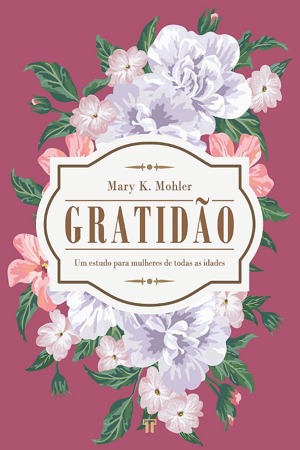 Livro Gratidão: um estudo para mulheres de todas as idade...