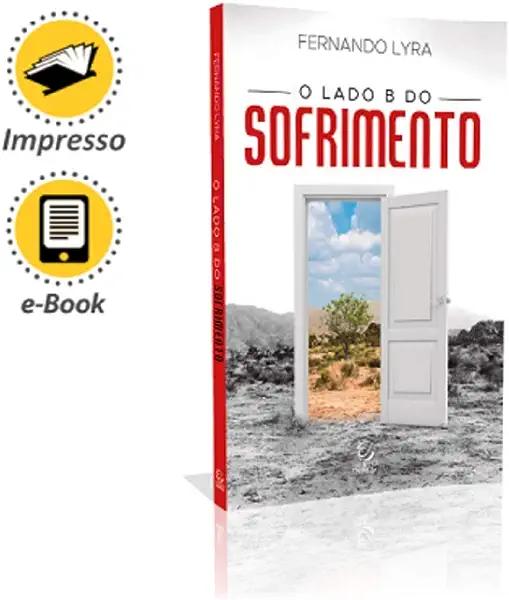 Livro O Lado B Do Sofrimento