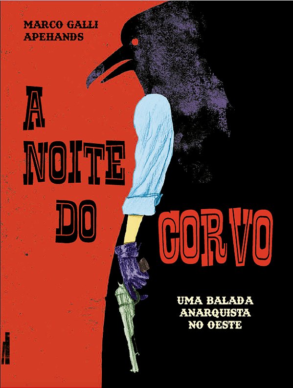 Livro A noite do Corvo: Uma balada anarquista no Oeste