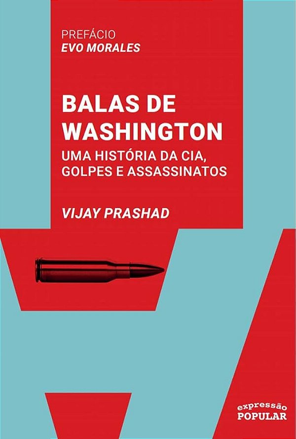 Livro Balas De Washington Uma Historia Da Cia, Golpes E