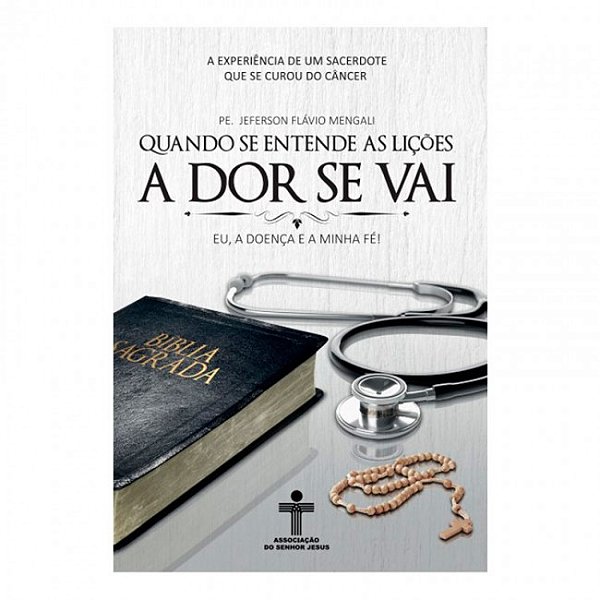 Livro Quando Se Entende As Lições A Dor Se Vai