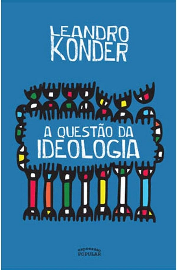 Livro Questao Da Ideologia, A (Expressao Popular)
