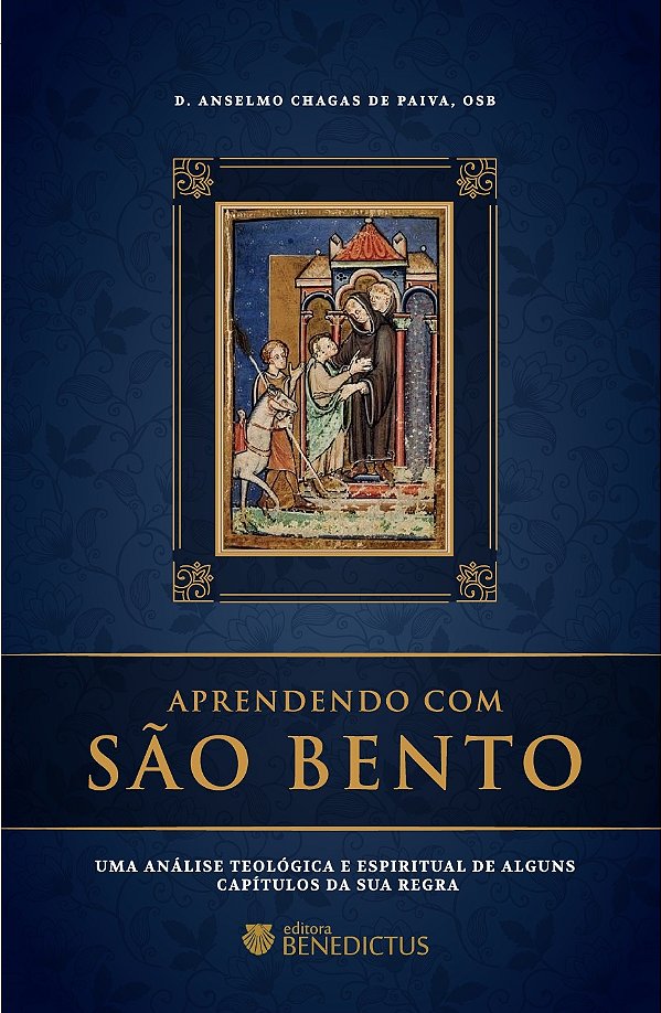 Livro Aprendendo Com São Bento: Uma Análise Teológica E E...