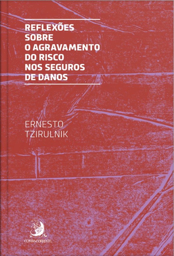 Livro Reflexões sobre o agravamento do risco nos seguros ...