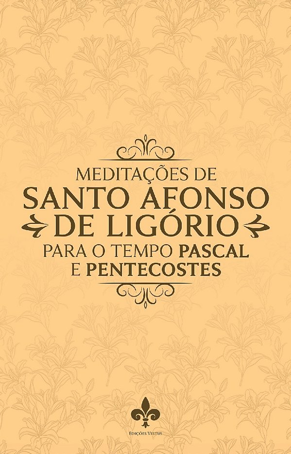 Livro Meditações De Santo Afonso De Ligório Para O Tempo ...