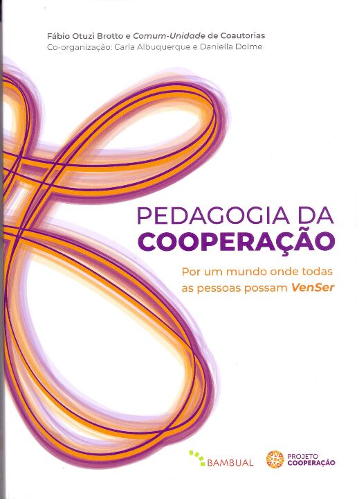 Livro Pedagogia da cooperação: Por um mundo onde todas as...