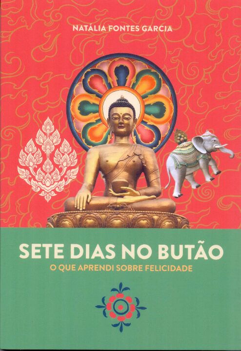 Livro Sete dias no butão: O que aprendi sobre felicidade