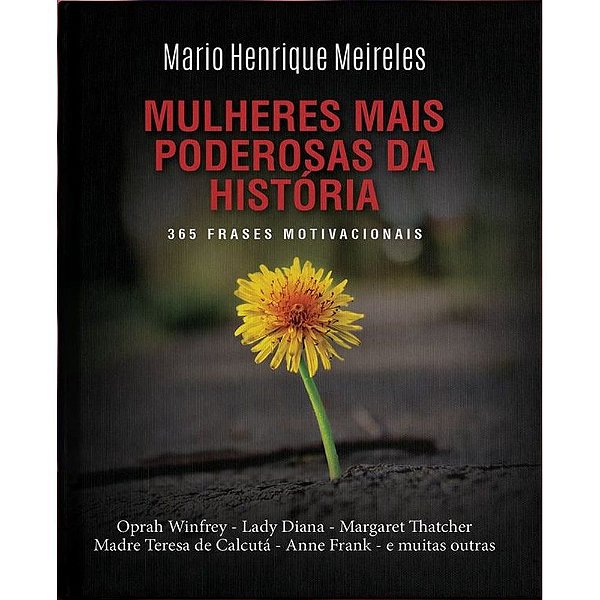 Livro Mulheres Mais Poderosas Da História: 365 Frases Mot...