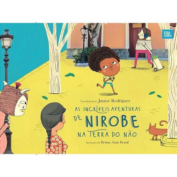 Livro As Incríveis Aventuras De Nirobe Na Terra Do Não + ...