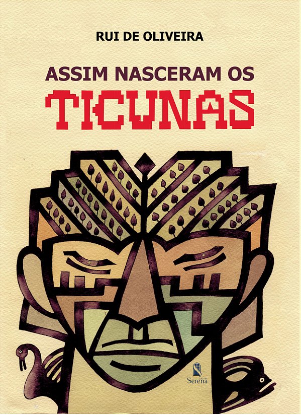 Livro ASSIM NASCERAM OS TICUNAS