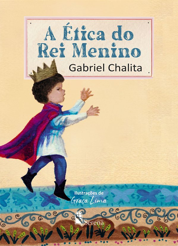 Livro A ÉTICA DO REI MENINO