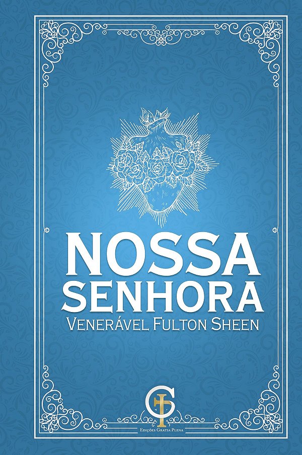 Livro Nossa Senhora - Venerável Fulton Sheen