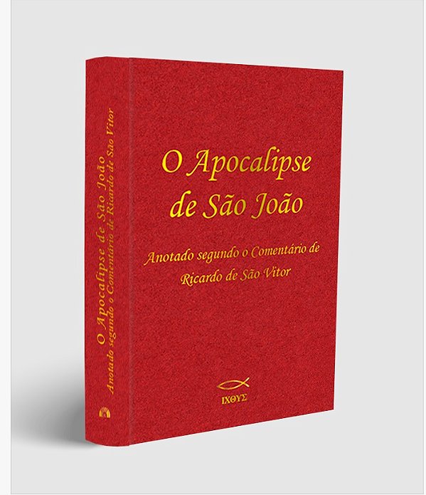 Livro O Apocalipse De São João Anotado Segundo O Comentár...