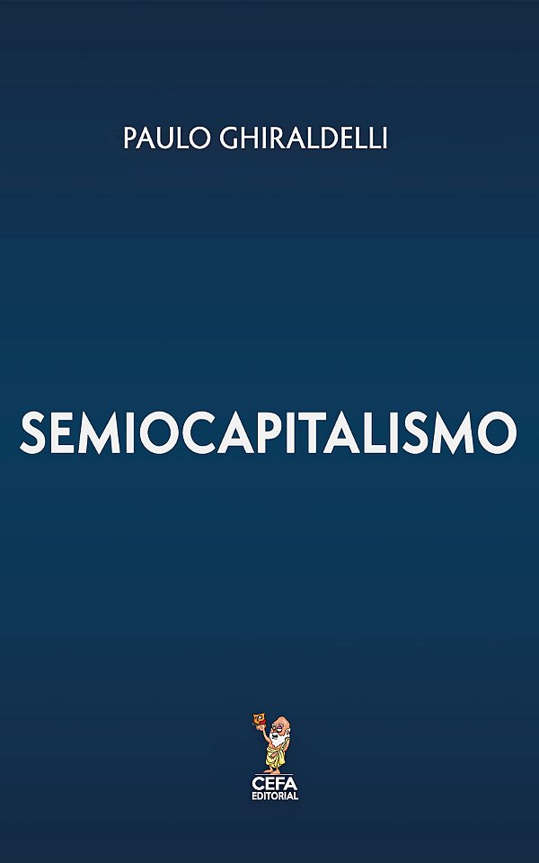 Livro Semiocapitalismo: A era da desreferencialização