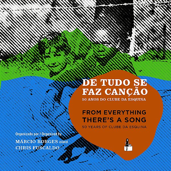 Livro De Tudo Se Faz Canção - 50 Anos Do Clube Da Esquina