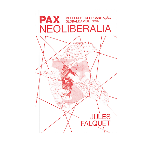 Livro Pax neoliberalia: mulheres e reorganização global d...