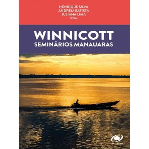 Livro Winnicott : Seminários Manauaras