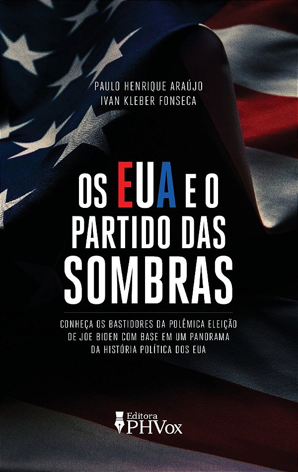 Livro Os Eua E O Partido Das Sombras
