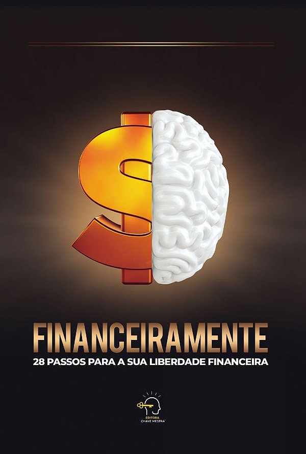 Livro Financeiramente: 28 passos para sua liberdade financeira