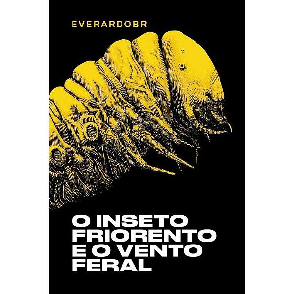Livro O inseto friorento e o vento feral