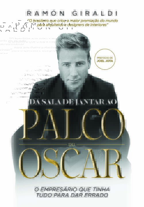 Livro Da Sala De Jantar Ao Palco Do Oscar: O Empresário Q...
