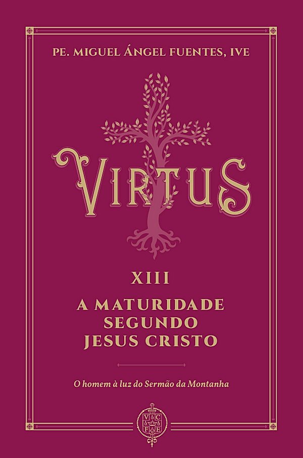 Livro Virtus Xiii - A Maturidade Segundo Jesus Cristo