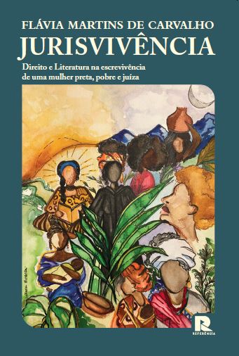 Livro Jurisvivência: Direito e Literatura na escrevivência de u...