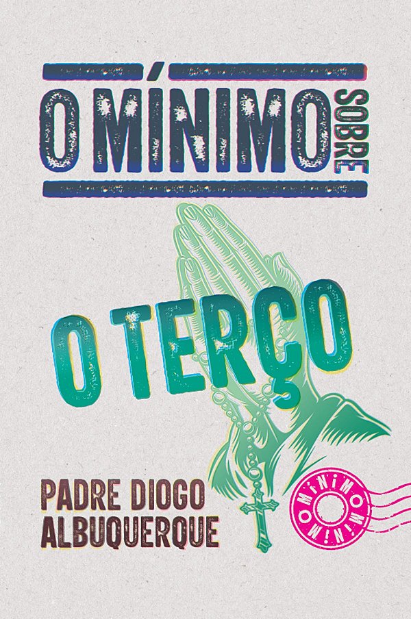 Livro O Mínimo Sobre O Terço