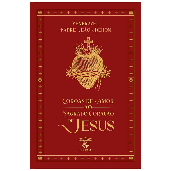 Livro Coroas De Amor Ao Sagrado Coração De Jesus
