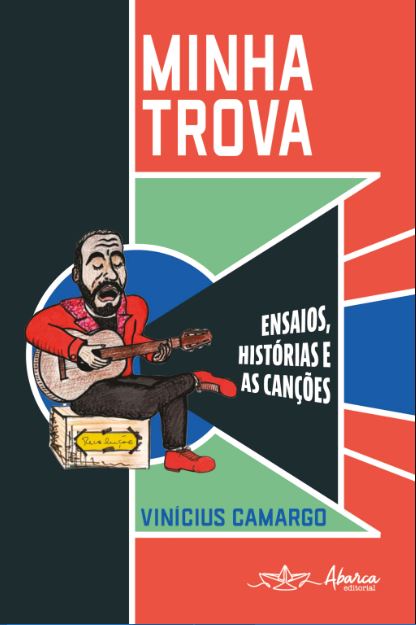 Livro Minha trova: ensaios, histórias e as canções