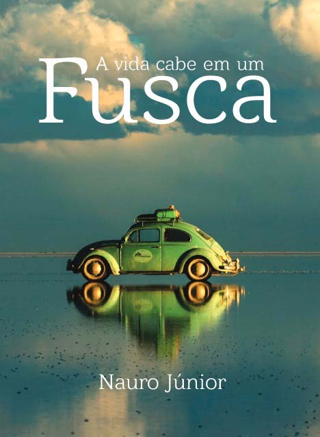 Livro A Vida Cabe Em Um Fusca