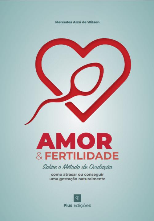 Livro Amor E Fertilidade - Sobre O Método De Ovulação