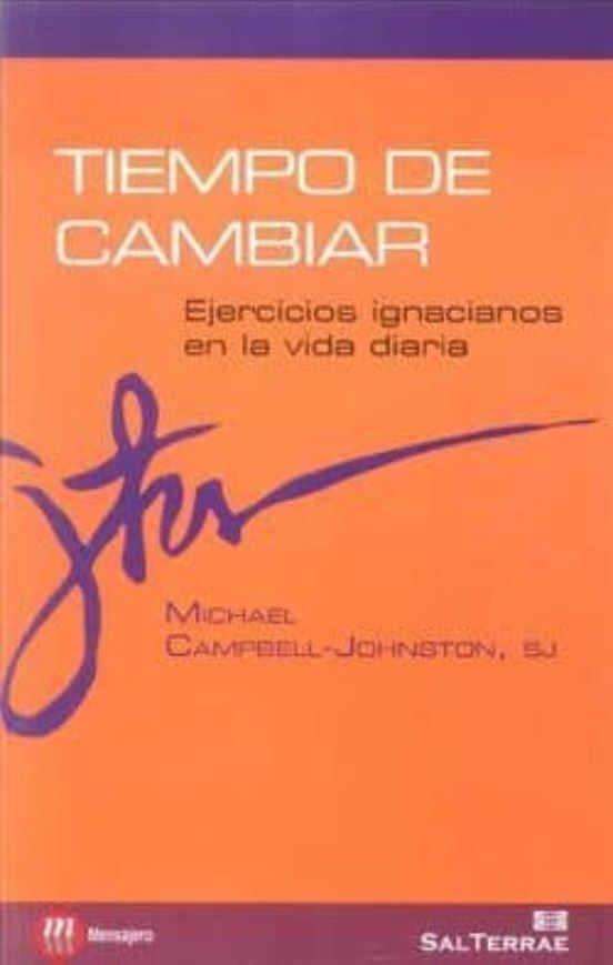 Livro Tiempo De Cambiar: Ejercicios Ignacianos En La Vida Diari...