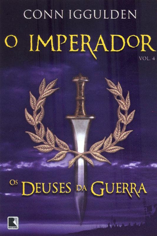 Livro Os deuses da guerra (Vol. 4 O Imperador) (Volume 4)