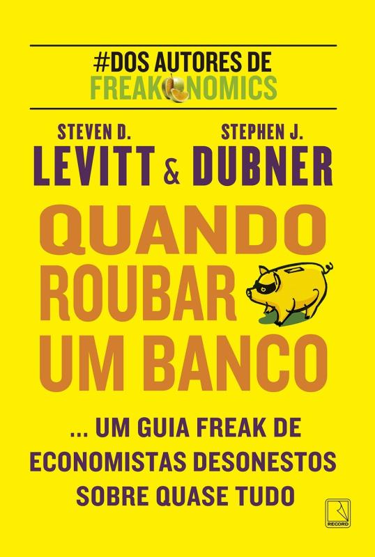 Livro Quando roubar um banco