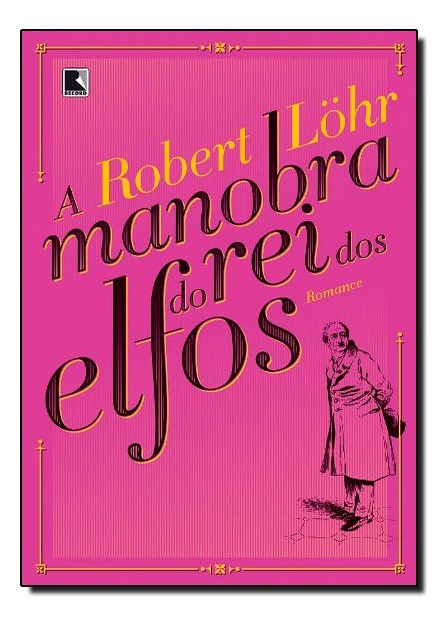 Livro A Manobra Do Rei Dos Elfos