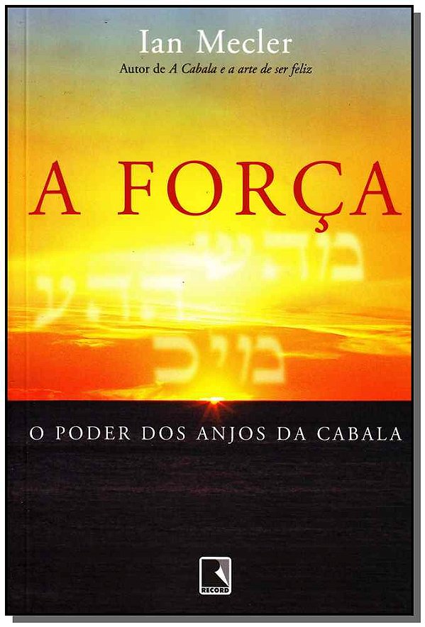 Livro A força: O poder dos anjos da Cabala: O poder dos a...